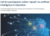  Call for participants: Online “squad” on Artificial...