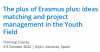 The plus of Erasmus plus: ideas matching and project...
