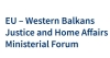  EU – Western Balkans Justice and Home Affairs Ministerial...