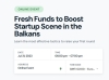 Fresh Funds to Boost Startup Scene in the Balkans