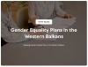 Mapping of Gender Equality Plans in the Western Balkans