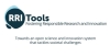 RRI-Tools: Fostering Responsible Research & Innovation...